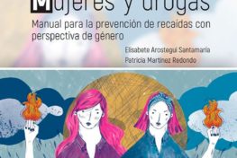 Mujeres y drogas. Manual para la prevención de recaídas con perspectiva de género