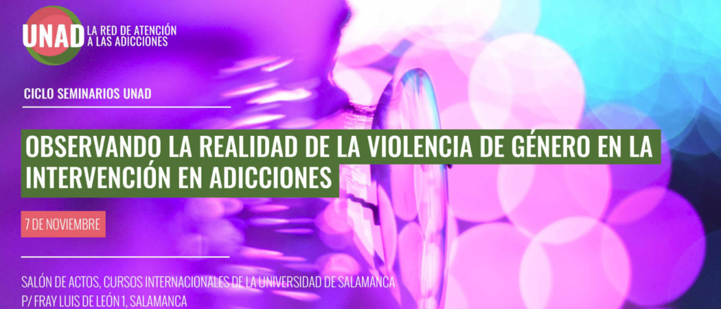 Jornada “Observando la realidad de la violencia de género en la intervención en adicciones”