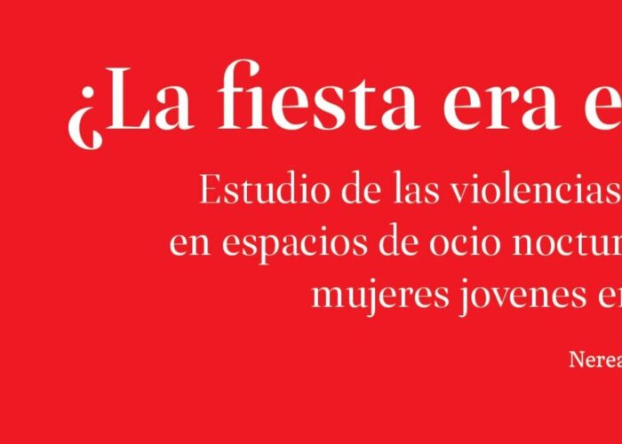 ¿La fiesta era esto? Estudio de las violencias sexuales en espacios de ocio nocturno sobre mujeres jovenes en Bizkaia