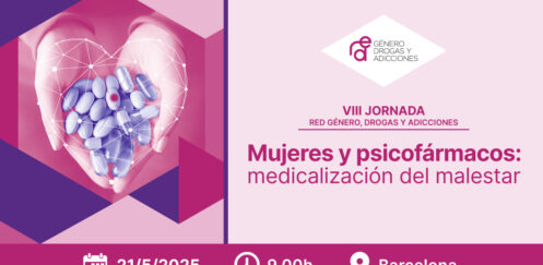 VIII Jornada de la Red Género, Drogas y Adicciones: «Mujeres y psicofármacos: medicalización del malestar» [Barcelona, 21 mayo]