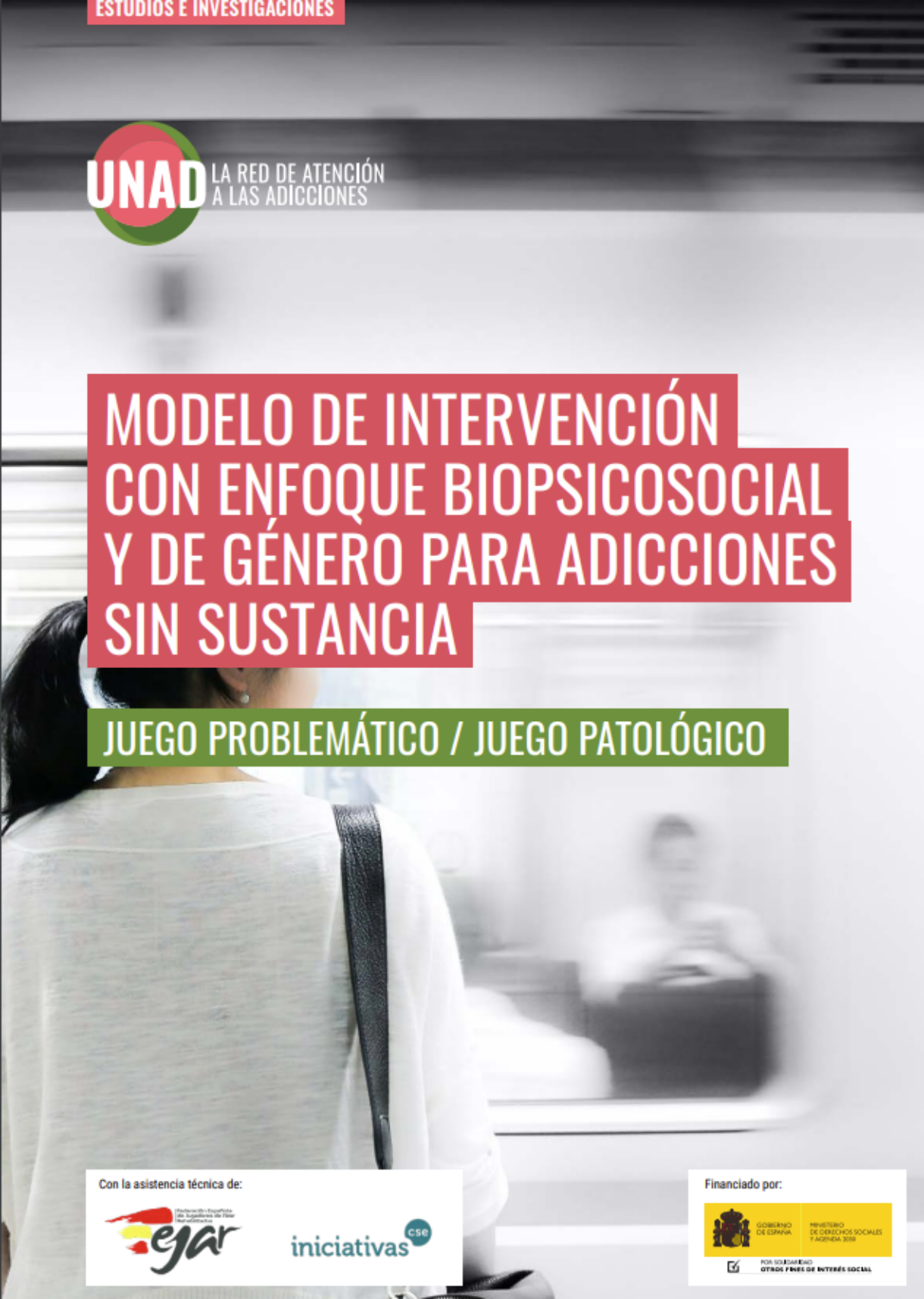 Modelo de intervención con enfoque biopsicosocial y de género para adicciones sin sustancia: juego problemático / juego patológico