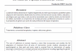 Fundación EMET Arco Iris: Tratamiento de mujeres con adicciones y otras patologías en Comunidad Terapéutica: el porqué de un tratamiento específico para mujeres