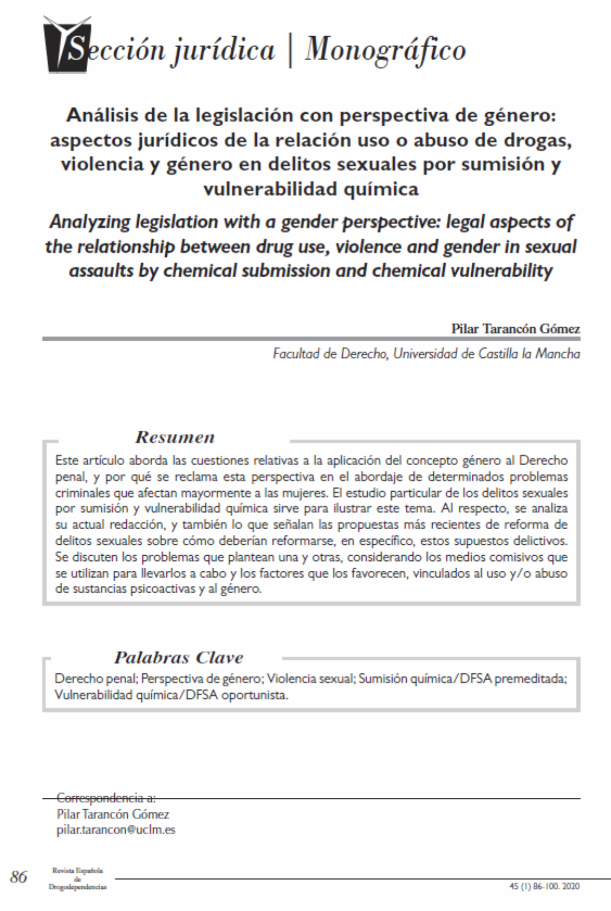 Tarancón Gómez, Pilar: Análisis de la legislación con perspectiva de género: aspectos jurídicos de la relación uso o abuso de drogas, violencia y género en delitos sexuales por sumisión y vulnerabilidad química