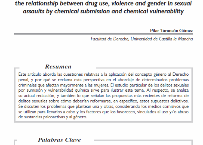 Tarancón Gómez, Pilar: Análisis de la legislación con perspectiva de género: aspectos jurídicos de la relación uso o abuso de drogas, violencia y género en delitos sexuales por sumisión y vulnerabilidad química