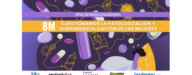 8M 2025: Cuestionamos la patologización y sobremedicalización de las mujeres