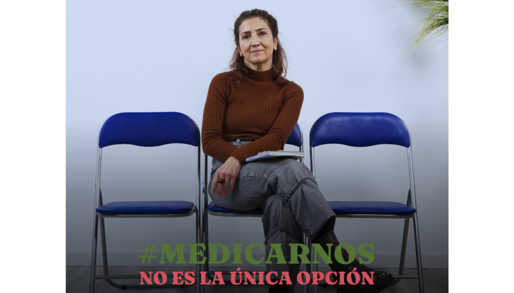 Campaña 8M UNAD: FSC se suma a la campaña ‘Medicarnos no es la única opción’ para denunciar la medicalización del malestar de las mujeres y evitar adicciones 