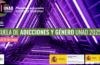 VI Escuela de Adicciones y Género de UNAD
