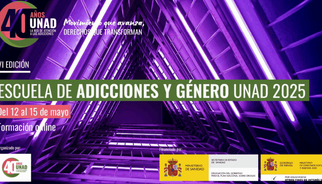VI Escuela de Adicciones y Género de UNAD