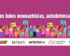 25N 2025: ¡Frente a los bulos neomachistas, autodefensa feminista!