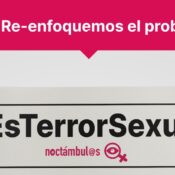 Campaña Noctámbul@s 2022: “Re-enfoquemos el problema”: por un abordaje mediático de las violencias sexuales con perspectiva de género