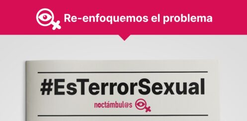 Campaña Noctámbul@s 2022: “Re-enfoquemos el problema”: por un abordaje mediático de las violencias sexuales con perspectiva de género