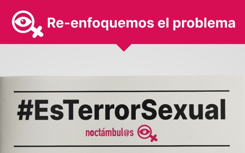 Campaña Noctámbul@s 2022: «Re-enfoquemos el problema»: por un abordaje mediático de las violencias sexuales con perspectiva de género