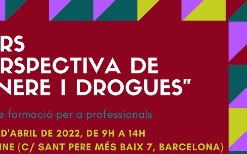 Nova edició del Curs «Perspectiva de gènere i drogues» – Barcelona, 26 i 28 abril