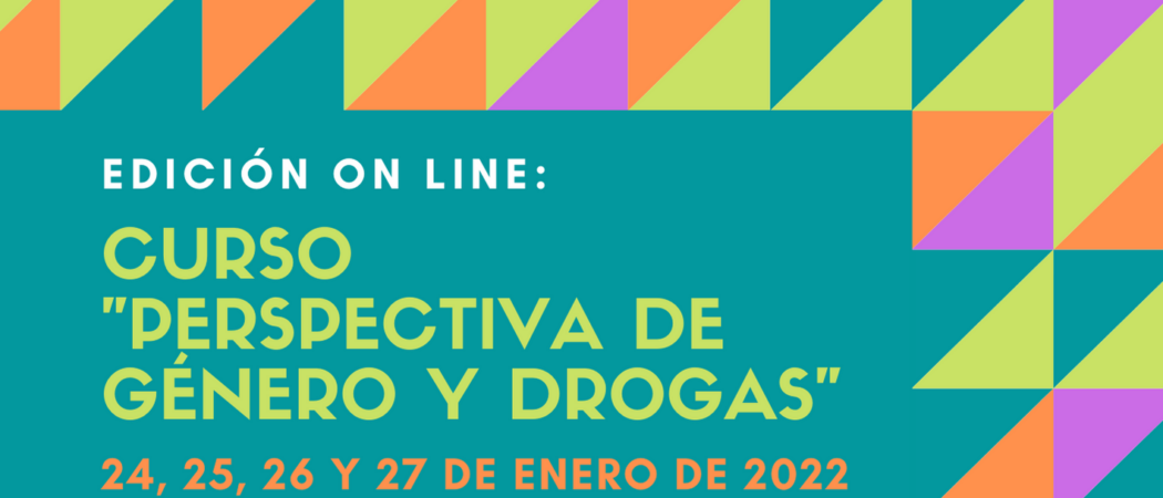 Nueva edición del Curso “Perspectiva de género y drogas” – on line