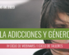 La IV Escuela de Adicciones y Género de UNAD llega con un nuevo ciclo de seminarios online