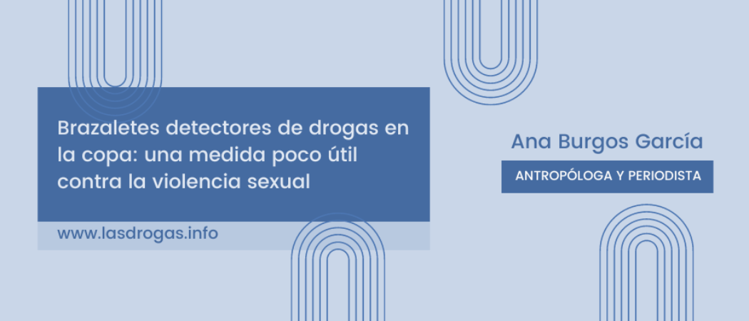 Brazaletes detectores de drogas en la copa: una medida poco útil contra la violencia sexual