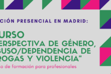 Nueva edición del Curso “Perspectiva de género, abuso / dependencia de drogas y violencia” – Madrid, 4 a 6 mayo