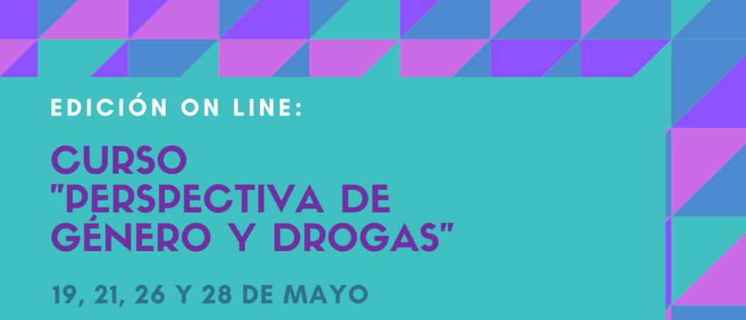 Curso «Perspectiva de género y drogas» – on line