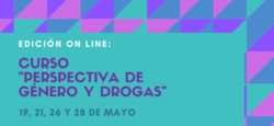 Curso “Perspectiva de género y drogas” – on line