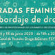 VI Encuentro de #GéneroyDrogas: “Miradas feministas al abordaje de drogas”. On line, 16 y 18 de junio