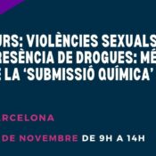 Curs a Barcelona: “Violències sexuals amb presència de drogues: més enllà de la ‘submissió química’” – 28 de novembre 2025