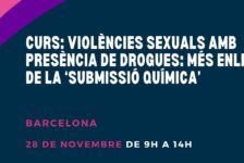 Curs a Barcelona: “Violències sexuals amb presència de drogues: més enllà de la ‘submissió química’” – 28 de novembre 2025