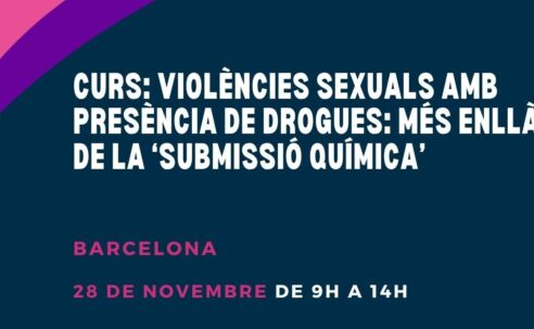 Curs a Barcelona: “Violències sexuals amb presència de drogues: més enllà de la ‘submissió química’” – 28 de novembre 2025
