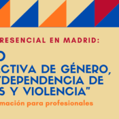 Nueva edición del Curso “Perspectiva de género, abuso / dependencia de drogas y violencia” – Madrid, 23 a 25 de marzo