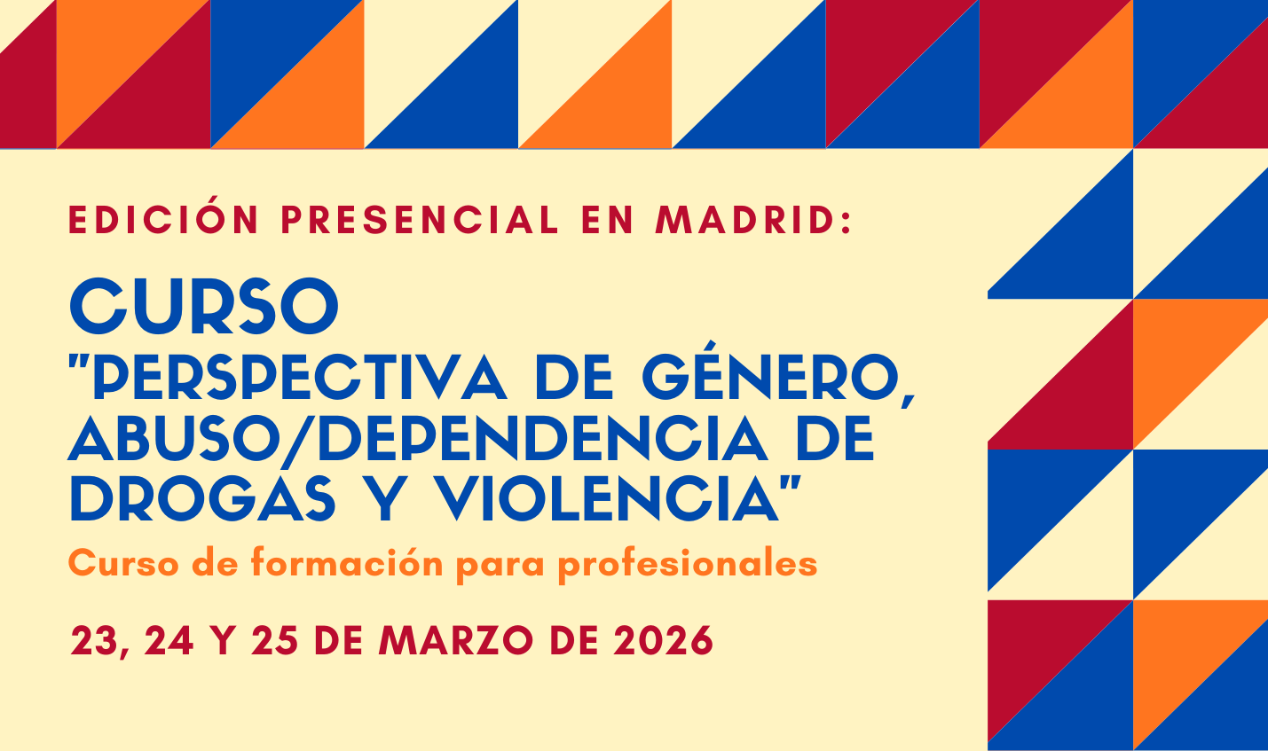 Curso “Perspectiva de género, abuso / dependencia de drogas y violencia” // Madrid