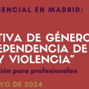 Nueva edición del Curso “Perspectiva de género, abuso / dependencia de drogas y violencia” – Madrid, 6 a 8 mayo