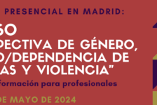 Nueva edición del Curso “Perspectiva de género, abuso / dependencia de drogas y violencia” – Madrid, 6 a 8 mayo