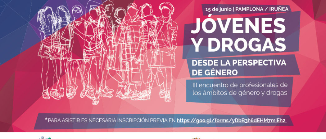 Jornada: «Jóvenes y drogas desde la perspectiva de género». 15 de junio, Pamplona