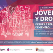 Jornada: “Jóvenes y drogas desde la perspectiva de género”. 15 de junio, Pamplona