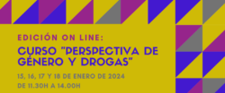 Nueva edición del Curso “Perspectiva de género y drogas” – on line – 15 a 18 enero 2024