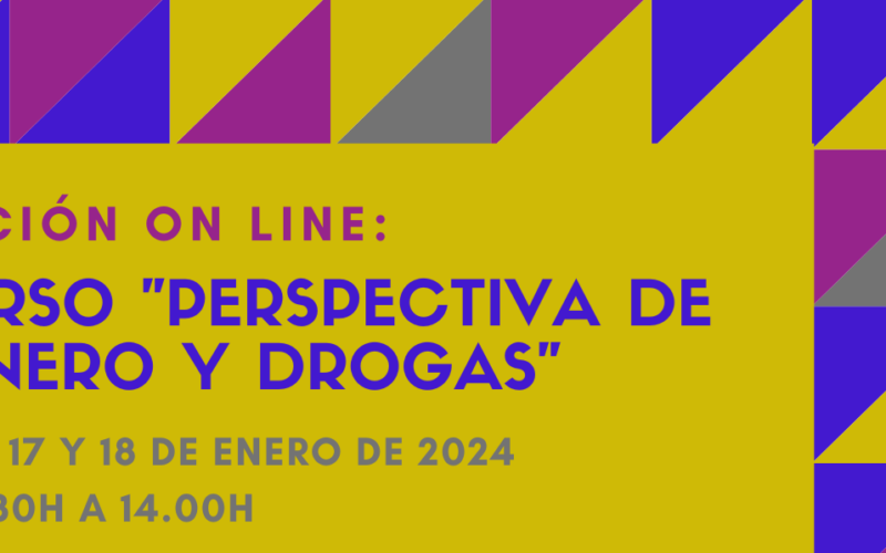 Nueva edición del Curso “Perspectiva de género y drogas” – on line – 15 a 18 enero 2024