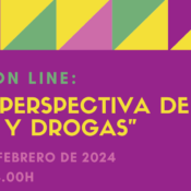 Nueva edición del Curso “Perspectiva de género y drogas” – on line – 5 a 8 febrero 2024