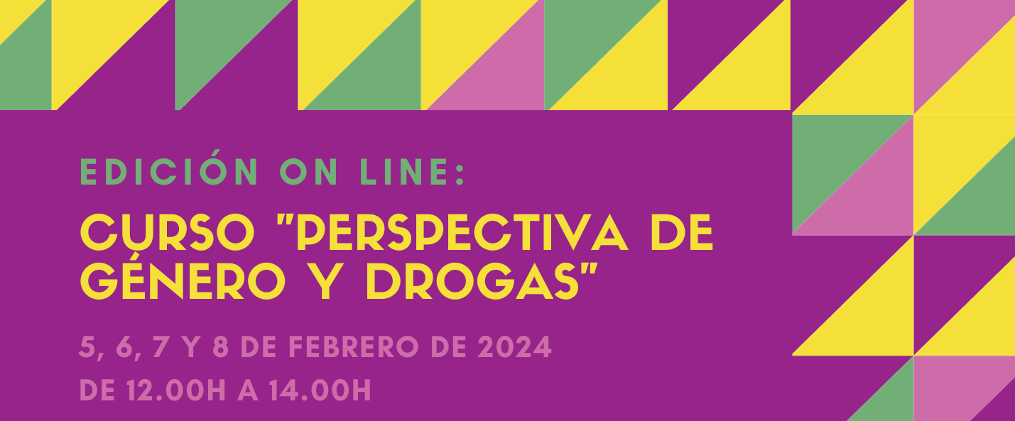 Nueva edición del Curso “Perspectiva de género y drogas” // on line