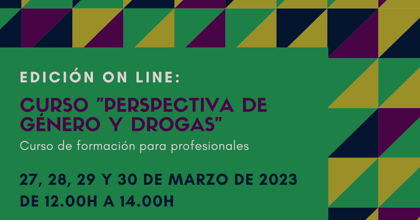 Nueva edición del Curso “Perspectiva de género y drogas” // On line