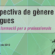 Curs “Perspectiva de gènere i drogues” – 8 i 9 maig 2018, Barcelona