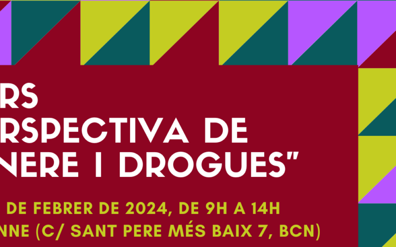 Nova edició del Curs “Perspectiva de gènere i drogues” – Barcelona, 27 i 29 febrer
