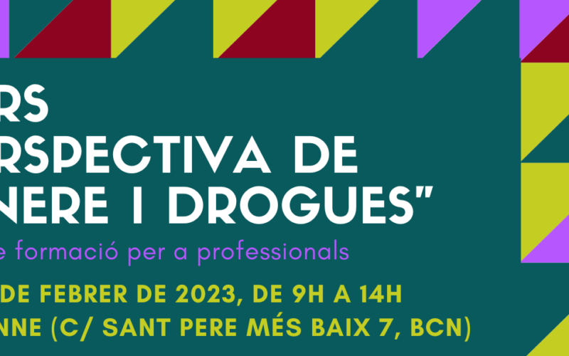Nova edició del Curs «Perspectiva de gènere i drogues» – Barcelona, 21 i 22 de febrer