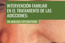 Intervención familiar en el tratamiento de adicciones: un análisis exploratorio