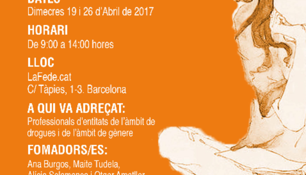 Formación “Perspectiva de género y drogas” en Barcelona – 19 y 26 abril