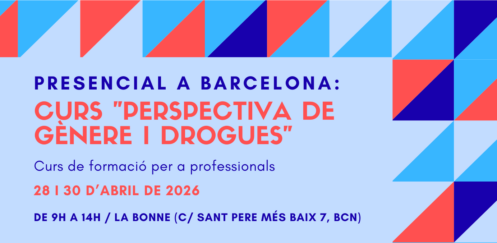 Nova edició del Curs “Perspectiva de gènere i drogues” – Barcelona, 28 i 30 d’abril