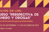 Nueva edición del Curso “Perspectiva de género y drogas” – online – 29 septiembre a 2 octubre 2025
