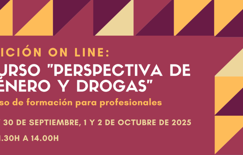 Nueva edición del Curso “Perspectiva de género y drogas” – online – 29 septiembre a 2 octubre 2025