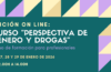 Nueva edición del Curso “Perspectiva de género y drogas” – online – 26 a 29 de enero 2026