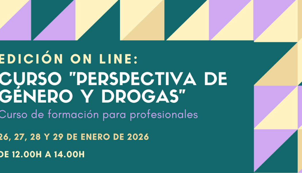 Nueva edición del Curso “Perspectiva de género y drogas” – online – 26 a 29 de enero 2026