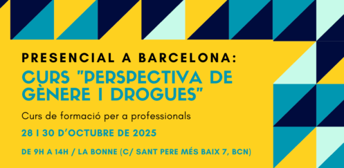 Nova edició del Curs “Perspectiva de gènere i drogues” – Barcelona, 28 i 30 d’octubre
