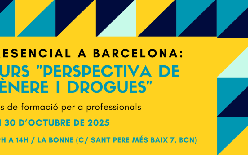Nova edició del Curs “Perspectiva de gènere i drogues” – Barcelona, 26 i 28 de maig